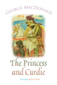 Title: The Princess and Curdie, Author: George MacDonald