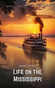 Title: Life on the Mississippi, Author: Mark Twain