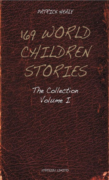 169 World Children Stories: The Collection - Vol. 1