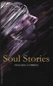 Title: Soul Stories, Author: Zenaida Cubbinz