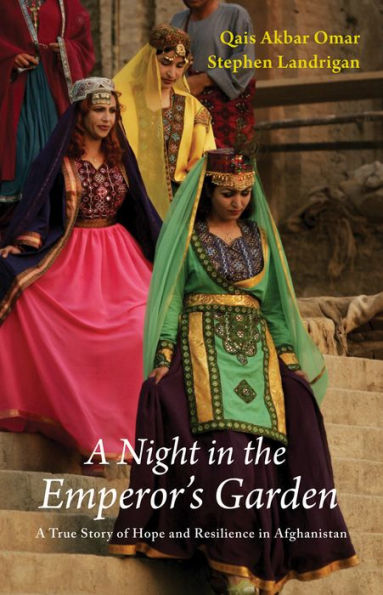 A Night the Emperor's Garden: True Story of Hope and Resilience Afghanistan