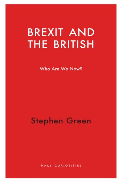 Brexit and the British: Who Do We Think We Are?