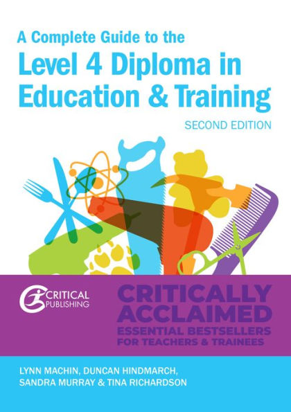 A Complete Guide to the Level 4 Certificate Education and Training: Second Edition