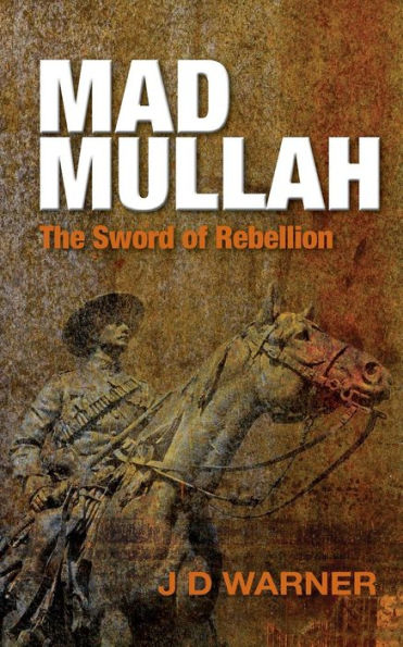 Mad Mullah: The Sword of Rebellion