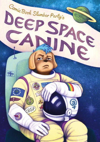 Deep Space Canine: from Comic Book Slumber Party