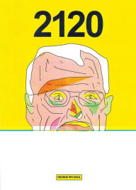 Free download ebook pdf formats 2120 by George Wylesol (English literature) FB2 ePub CHM 9781910395653