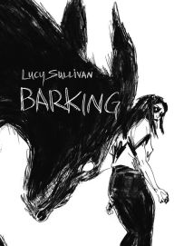 Title: Barking, Author: Lucy Sullivan