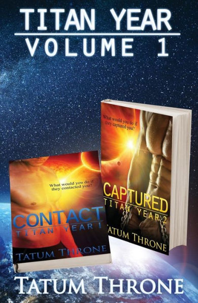 Titan Year - Volume 1: Contact & Captured