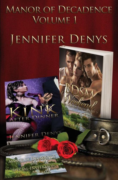 Manor of Decadence - Volume 1: Kink After Dinner & BDSM Weekend