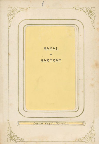 HAYÂL & HAKIKÂT