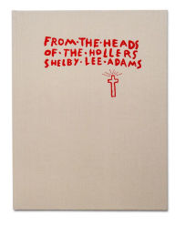 Title: From the Heads of the Hollers, Author: Shelby Lee Adams