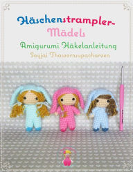 Title: Häschenstrampler- Mädels Amigurumi Häkelanleitung, Author: Sayjai Thawornsupacharoen