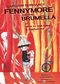 Title: Fennymore and the Brumella, Author: Kirsten Reinhardt