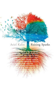 Title: RAISING SPARKS, Author: Ariel Kahn