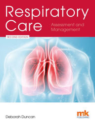 Title: Respiratory Care: Assessment and Management, Author: Deborah Duncan