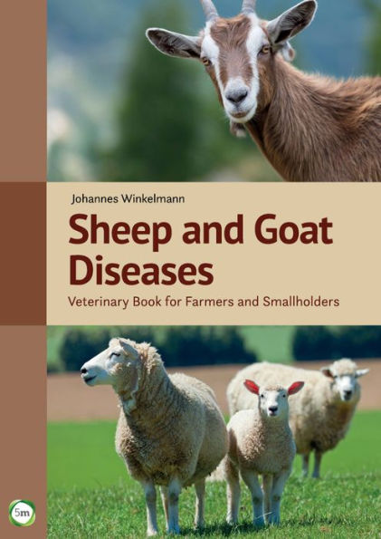 Sheep and Goat Diseases: Veterinary Book for Farmers and Smallholders (4th Edition)