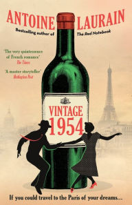Title: Vintage 1954, Author: Antoine Laurain
