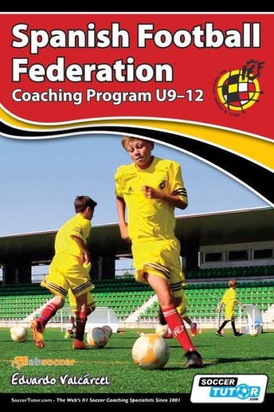 Spanish Football Federation Coaching Program U9-12