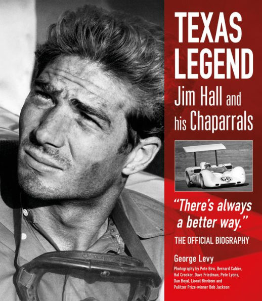 Texas Legend: Jim Hall and his Chaparrals - 