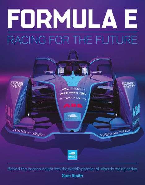 Formula E: Racing For The Future: Behind-the-scenes insight into the world's premier all-electric racing series
