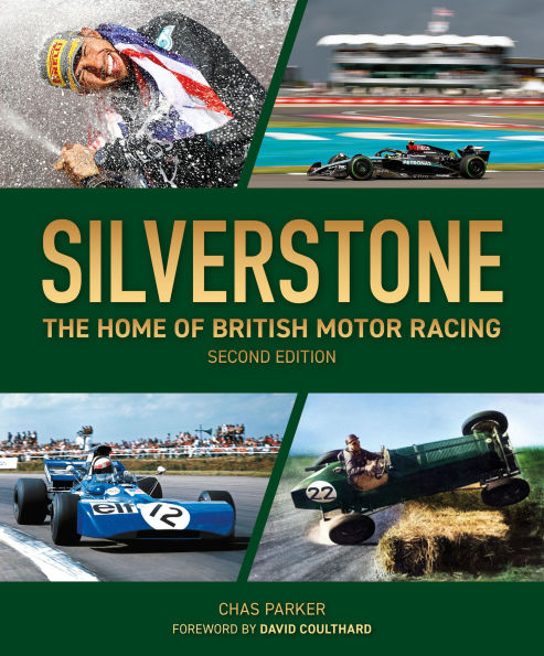 Silverstone: The home of British motor racing