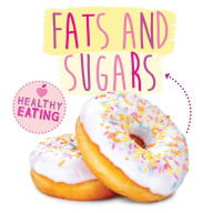 Title: Fats & Sugars, Author: A. Wilson Mclure