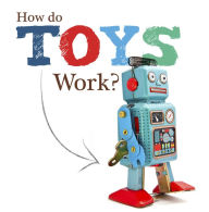 Title: How Do Toys Work?, Author: Johanna Brundle