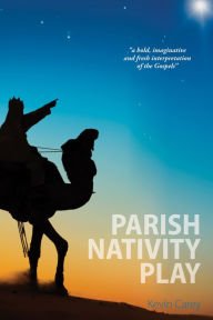 Title: Parish Nativity Play, Author: Kevin Carey