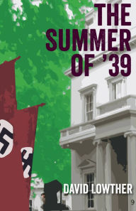 Title: The Summer of '39, Author: David Lowther