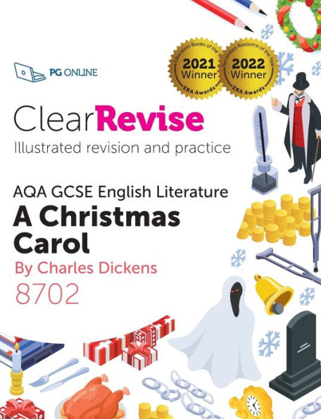ClearRevise AQA GCSE English Literature 8702: Dickens, A Christmas Carol