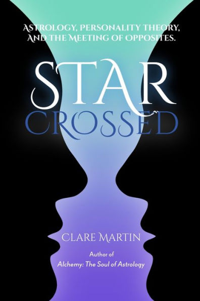 Star Crossed: Astrology, Personality Theory, and the Meeting of Opposites