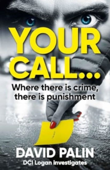YOUR CALL...: Where there is crime, punishment