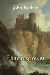 Title: Huntingtower, Author: John Buchan