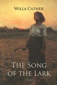 Title: The Song of the Lark, Author: Willa Cather