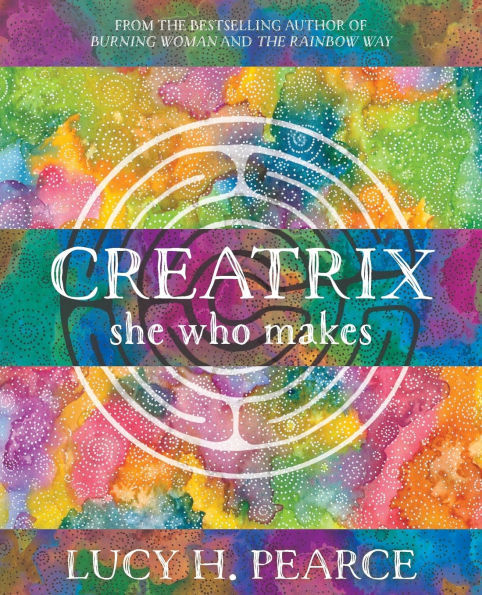 Creatrix: she who makes