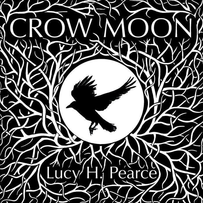 Crow Moon - Adult Book By Lucy H. Pearce Crow Moon - Adult Book By Lucy H. Pearce