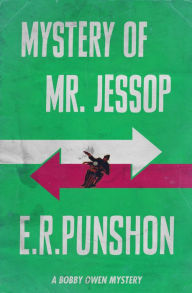 Title: Mystery of Mr. Jessop: A Bobby Owen Mystery, Author: E.R. Punshon