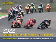 Motocourse 2022 Grand Prix & Superbike Calendar: Contains dates for September - December 2021