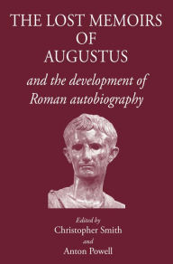 Title: The Lost Memoirs of Augustus, Author: Anton Powell