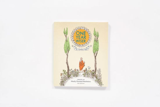 One Year Wiser: The Coloring Book: Unwind with Weekly Illustrated Meditations
