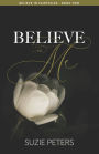 Believe In Me