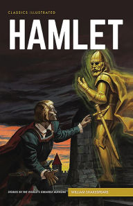 Title: Hamlet: Classics Illustrated, Author: William Shakespeare