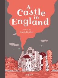 Title: A Castle in England, Author: Jamie Rhodes