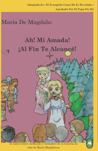Title: Ah! Mi Amada! Al Fin Te Alcancé!, Author: Lamb Books