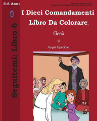 Title: I Dieci Comandamenti Libro Da Colorare, Author: Lamb Books