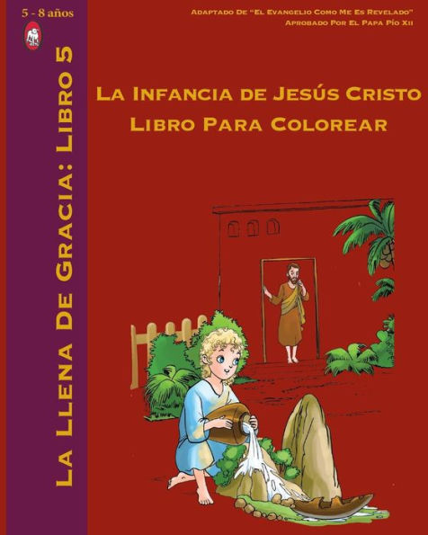 La Infancia de Jesús Cristo Libro Para Colorear