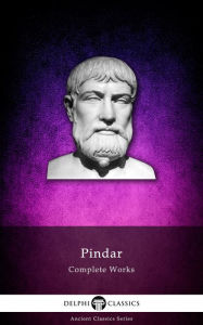 Title: Complete Works of Pindar (Delphi Classics), Author: Delphi Classics