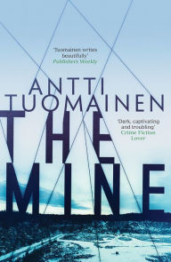 Title: The Mine, Author: Antti Tuomainen