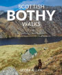 Scottish Bothy Walks: 28 Walks to Scotland's Best Bothies