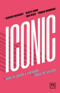 Title: Iconic: How to Create and Maintain the Momentum of Success, Author: Charles J Newell